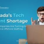 Canada’s Tech Talent Shortage: Why Companies Are Turning to Contract & Offshore Staffing